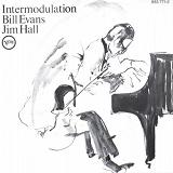 Intermodulation / Bill Evans ＆ Jim Hall